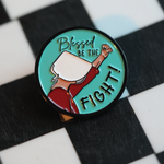 Protest with purpose—this 'Blessed Be the Fight' pin stands for women's health and Planned Parenthood advocacy.